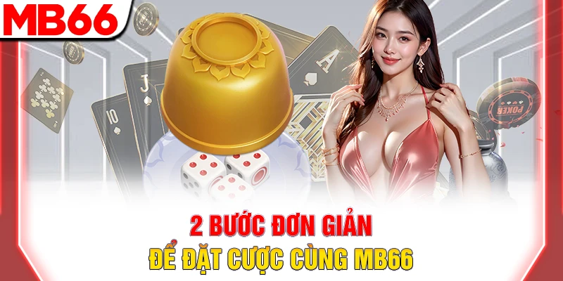 Cách Chơi Tài Xỉu Online: Mẹo Cược Dễ Hiểu, Thắng Lớn 2026 8 2 bước đơn giản để đặt cược cùng MB66